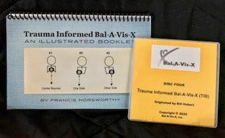 Trauma Informed Bal-A-Vis-X DVD & Booklet